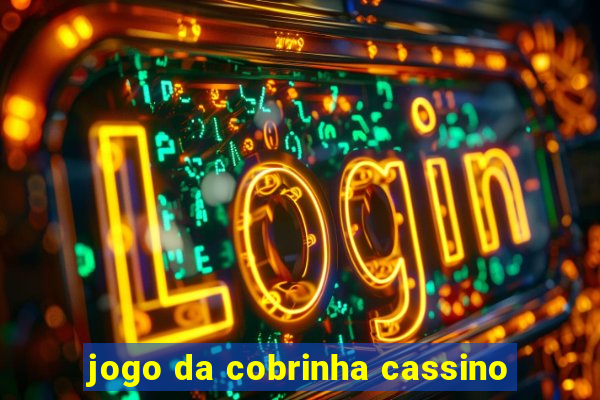 jogo da cobrinha cassino